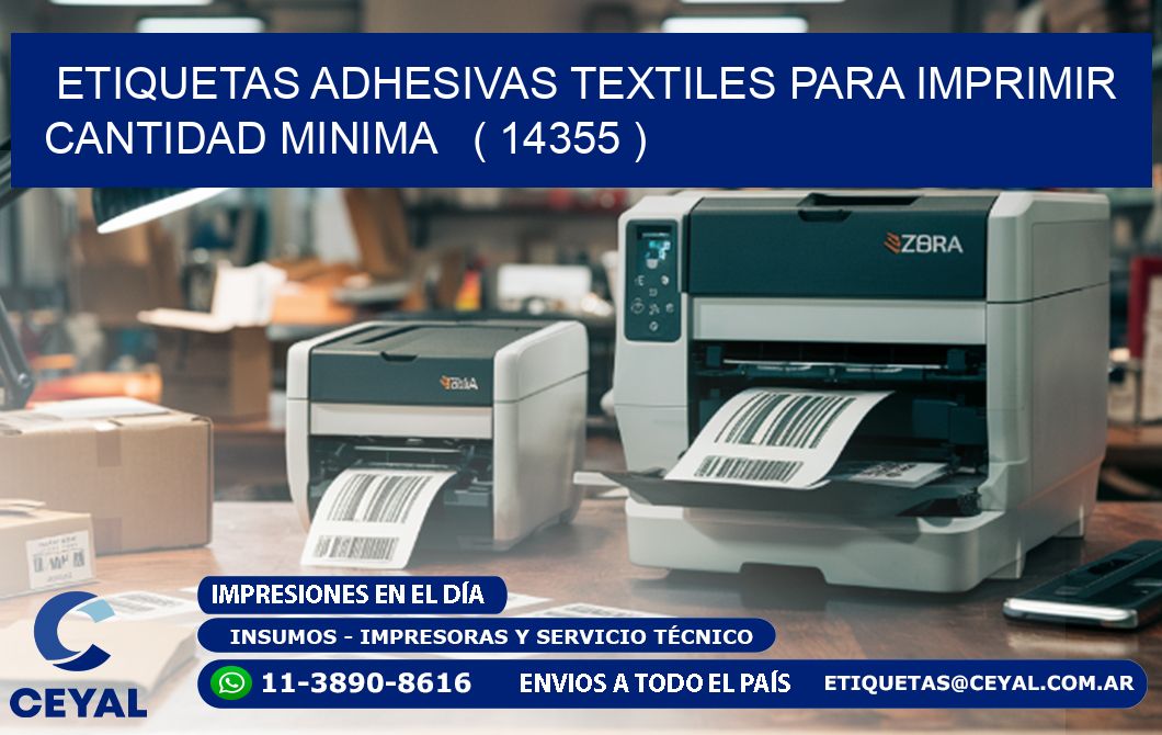 ETIQUETAS ADHESIVAS TEXTILES PARA IMPRIMIR CANTIDAD MINIMA ( 14355 )