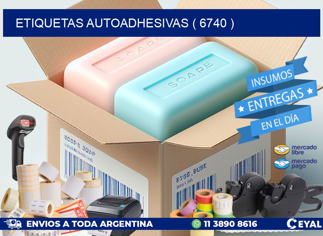 ETIQUETAS AUTOADHESIVAS ( 6740 )