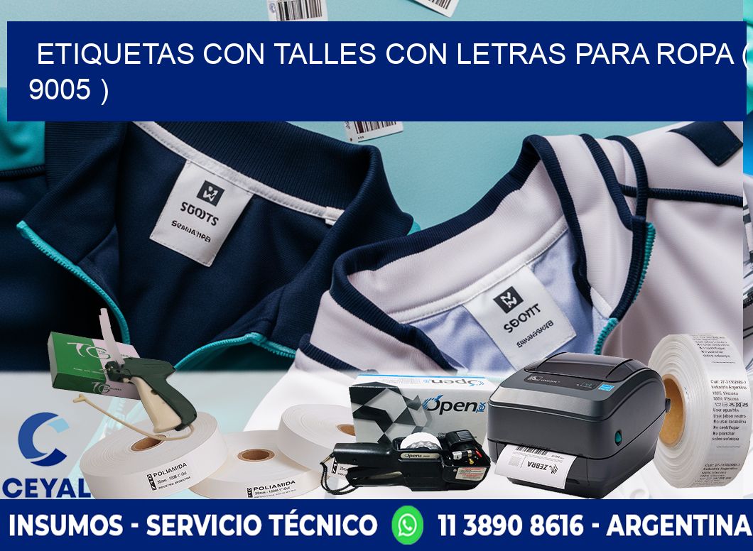 ETIQUETAS CON TALLES CON LETRAS PARA ROPA ( 9005 )