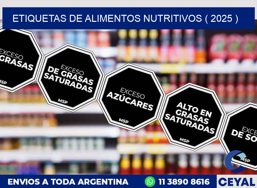 ETIQUETAS DE ALIMENTOS NUTRITIVOS ( 2025 )