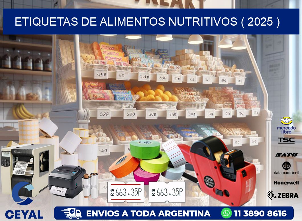 ETIQUETAS DE ALIMENTOS NUTRITIVOS ( 2025 )