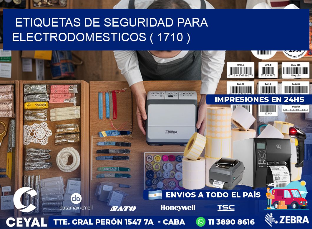 ETIQUETAS DE SEGURIDAD PARA ELECTRODOMESTICOS ( 1710 )