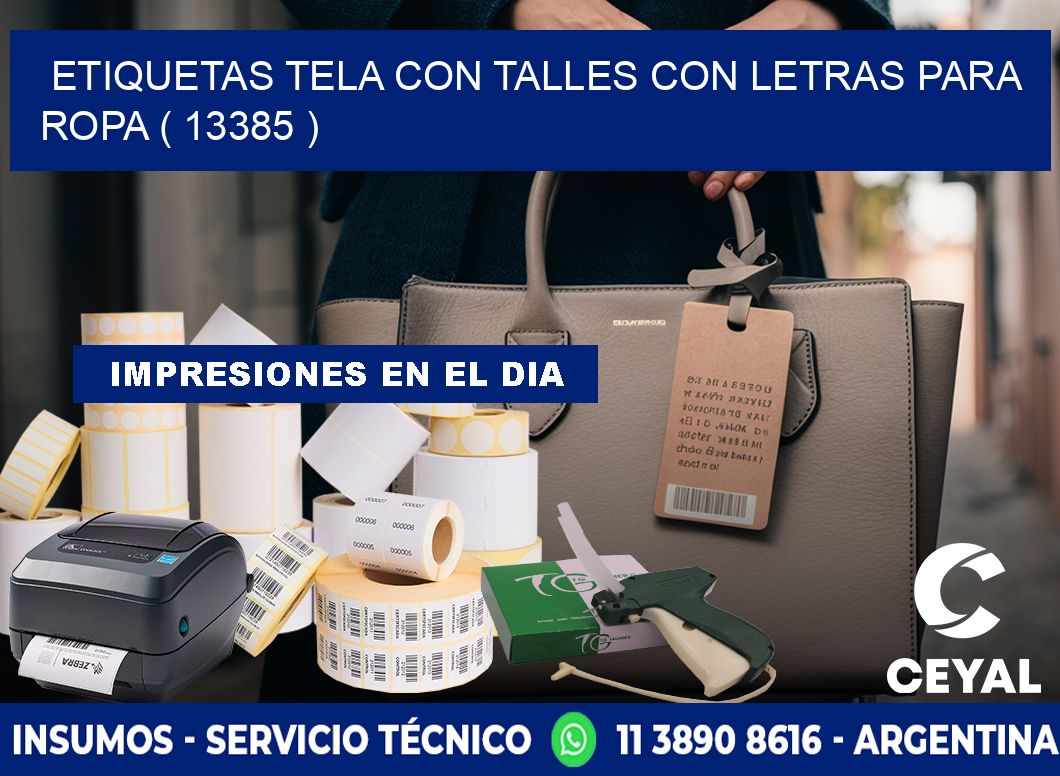 ETIQUETAS TELA CON TALLES CON LETRAS PARA ROPA ( 13385 )