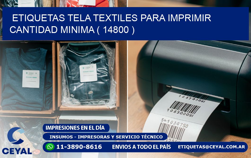 ETIQUETAS TELA TEXTILES PARA IMPRIMIR CANTIDAD MINIMA ( 14800 )