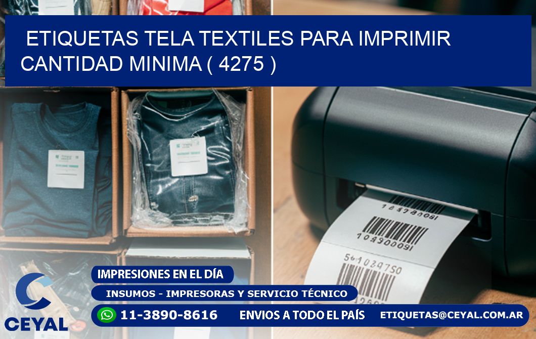 ETIQUETAS TELA TEXTILES PARA IMPRIMIR CANTIDAD MINIMA ( 4275 )
