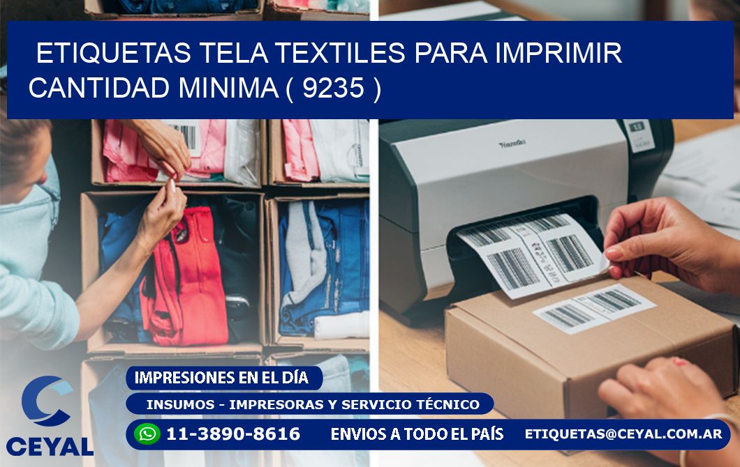 ETIQUETAS TELA TEXTILES PARA IMPRIMIR CANTIDAD MINIMA ( 9235 )