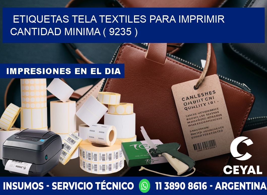 ETIQUETAS TELA TEXTILES PARA IMPRIMIR CANTIDAD MINIMA ( 9235 )