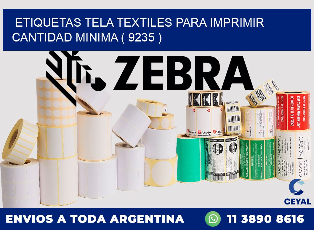 ETIQUETAS TELA TEXTILES PARA IMPRIMIR CANTIDAD MINIMA ( 9235 )