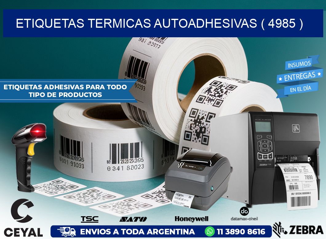 ETIQUETAS TERMICAS AUTOADHESIVAS ( 4985 )