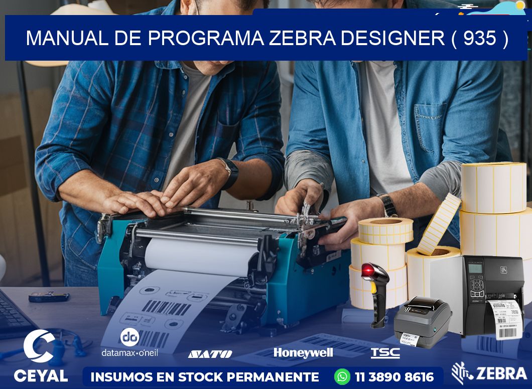 MANUAL DE PROGRAMA ZEBRA DESIGNER ( 935 )