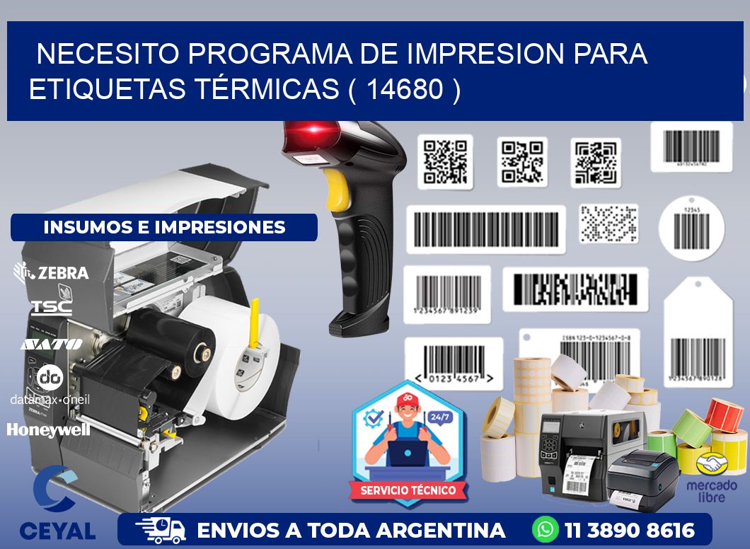 NECESITO PROGRAMA DE IMPRESION PARA ETIQUETAS TÉRMICAS ( 14680 )