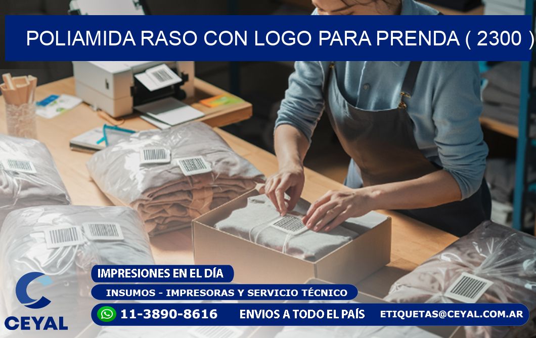 POLIAMIDA RASO CON LOGO PARA PRENDA ( 2300 )