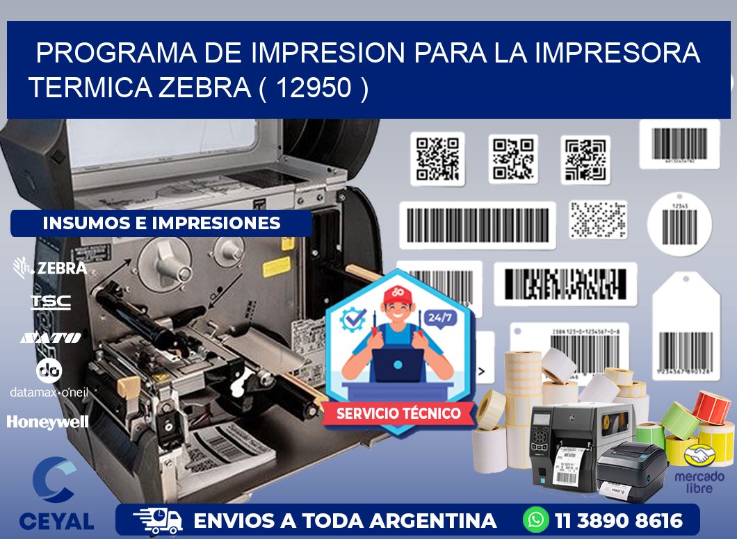 PROGRAMA DE IMPRESION PARA LA IMPRESORA TERMICA ZEBRA ( 12950 )