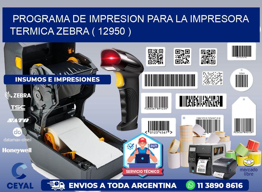 PROGRAMA DE IMPRESION PARA LA IMPRESORA TERMICA ZEBRA ( 12950 )