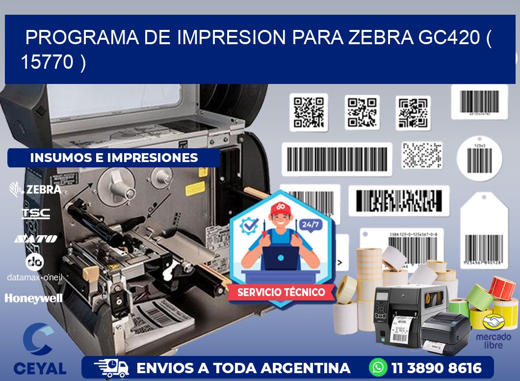 PROGRAMA DE IMPRESION PARA ZEBRA GC420 ( 15770 )