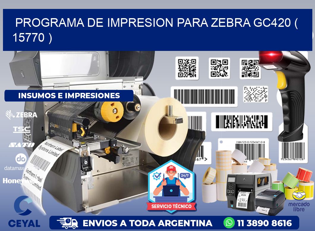 PROGRAMA DE IMPRESION PARA ZEBRA GC420 ( 15770 )