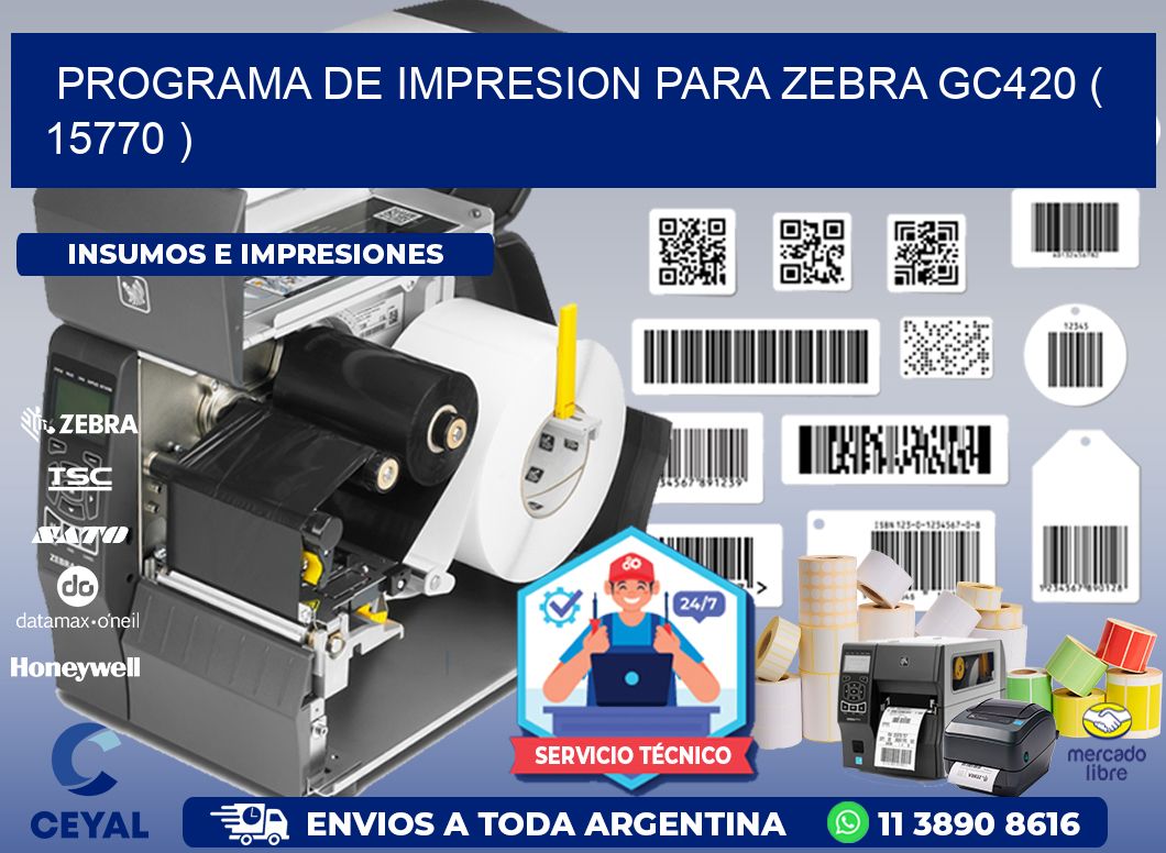 PROGRAMA DE IMPRESION PARA ZEBRA GC420 ( 15770 )