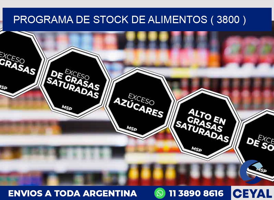 PROGRAMA DE STOCK DE ALIMENTOS ( 3800 )