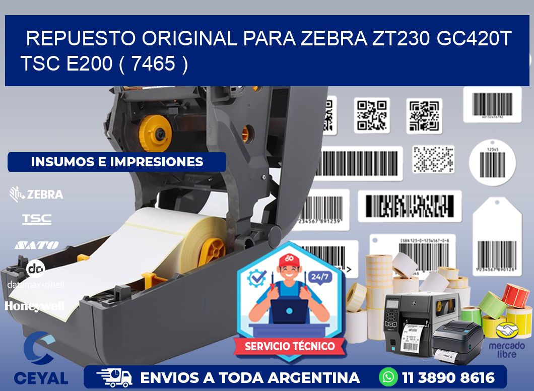 REPUESTO ORIGINAL PARA ZEBRA ZT230 GC420T TSC E200 ( 7465 )