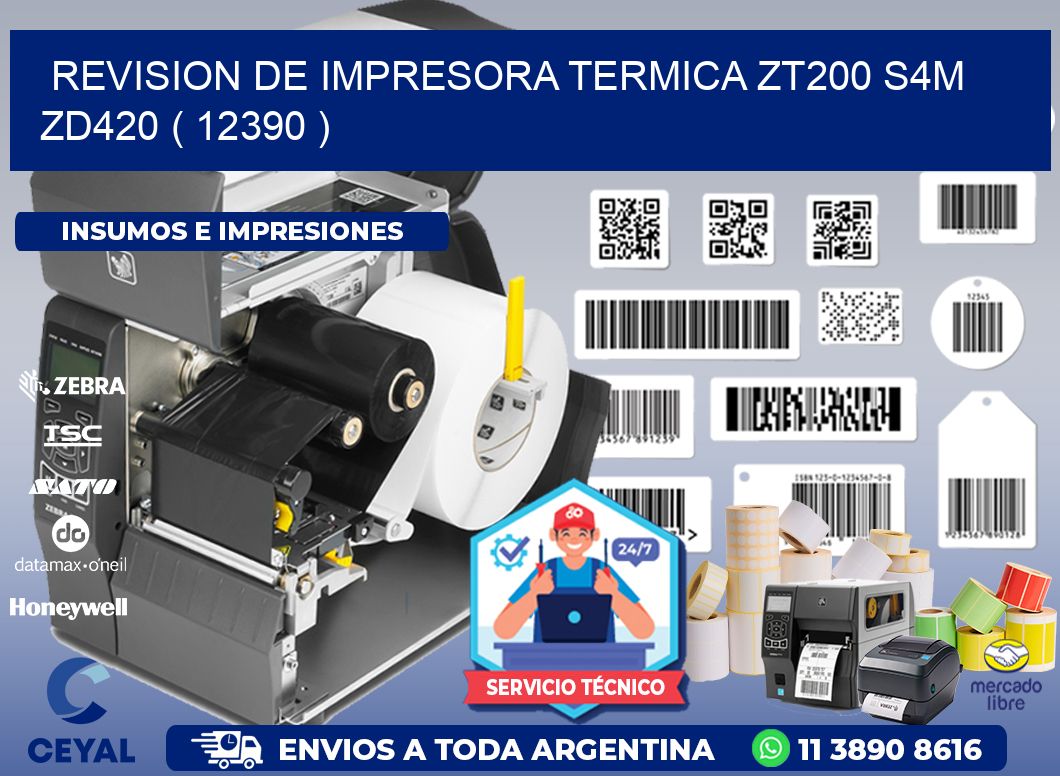 REVISION DE IMPRESORA TERMICA ZT200 S4M ZD420 ( 12390 )