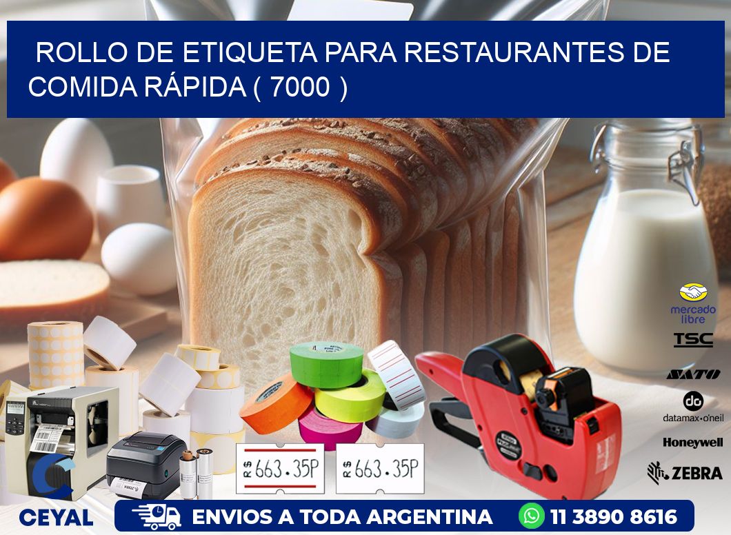 ROLLO DE ETIQUETA PARA RESTAURANTES DE COMIDA RÁPIDA ( 7000 )