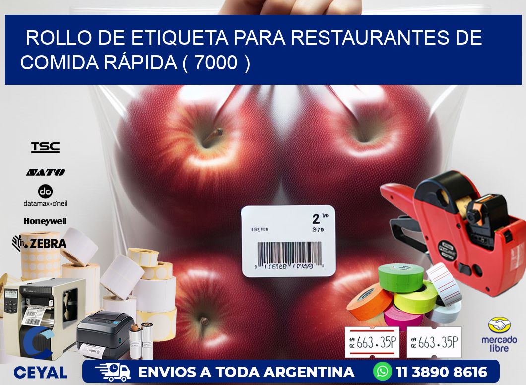 ROLLO DE ETIQUETA PARA RESTAURANTES DE COMIDA RÁPIDA ( 7000 )