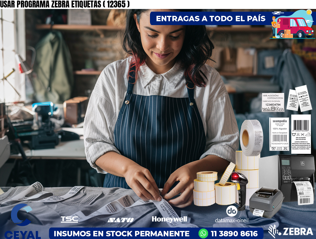 USAR PROGRAMA ZEBRA ETIQUETAS ( 12365 )