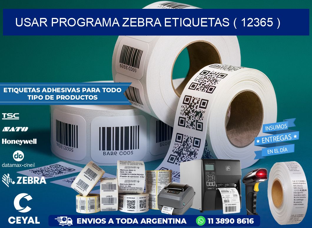 USAR PROGRAMA ZEBRA ETIQUETAS ( 12365 )
