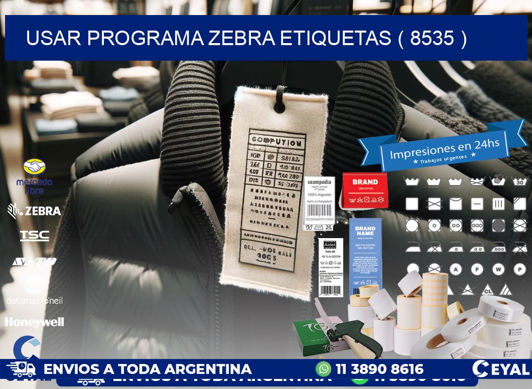 USAR PROGRAMA ZEBRA ETIQUETAS ( 8535 )
