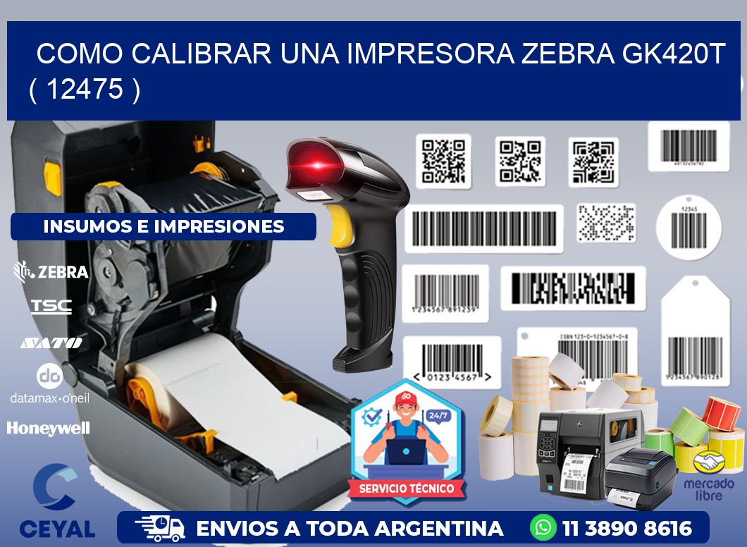 como calibrar una impresora zebra gk420t  ( 12475 )