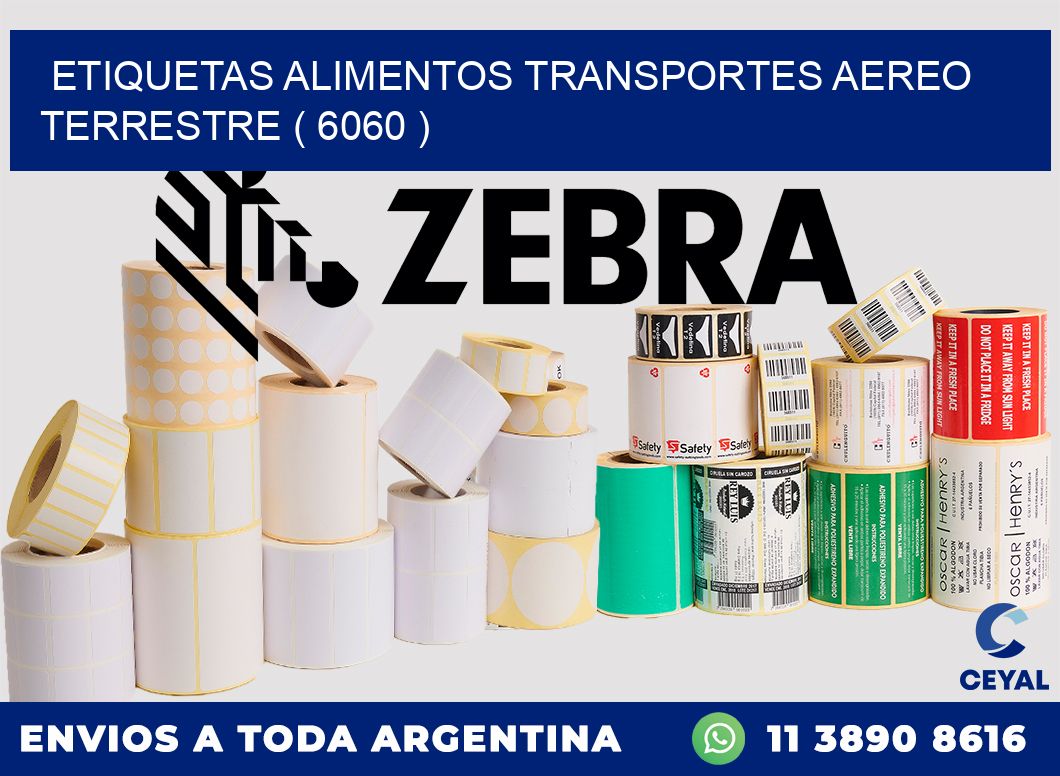 etiquetas alimentos transportes aereo terrestre ( 6060 )