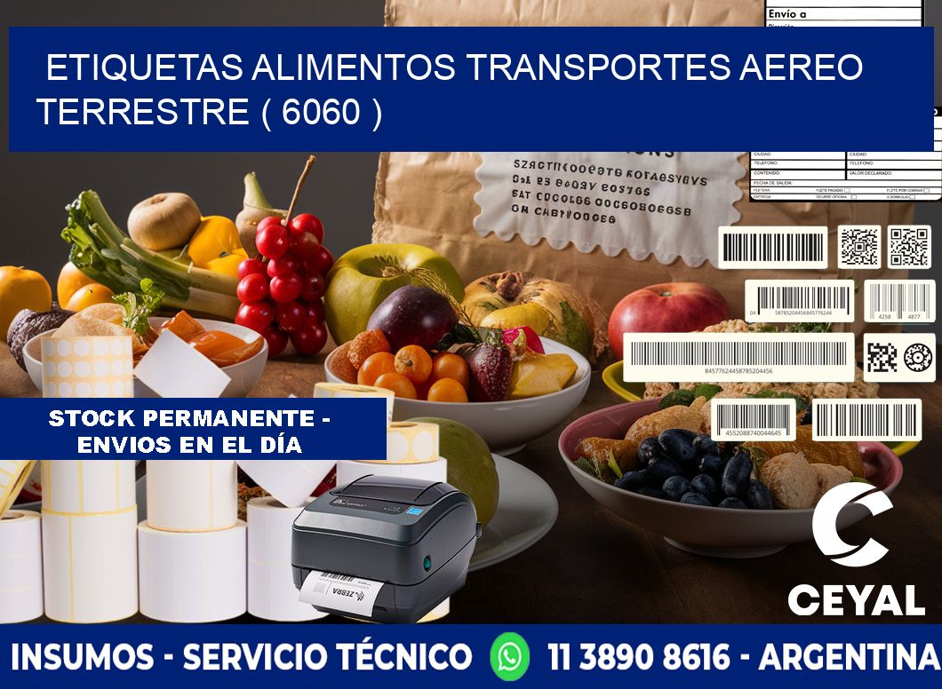 etiquetas alimentos transportes aereo terrestre ( 6060 )