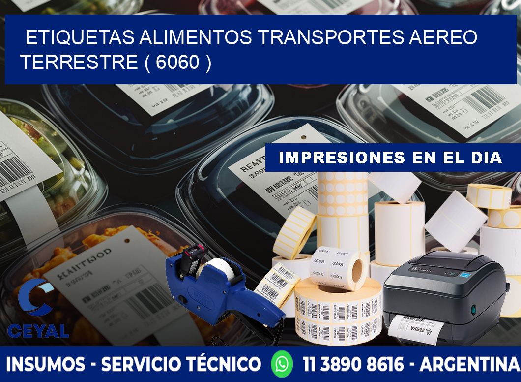 etiquetas alimentos transportes aereo terrestre ( 6060 )