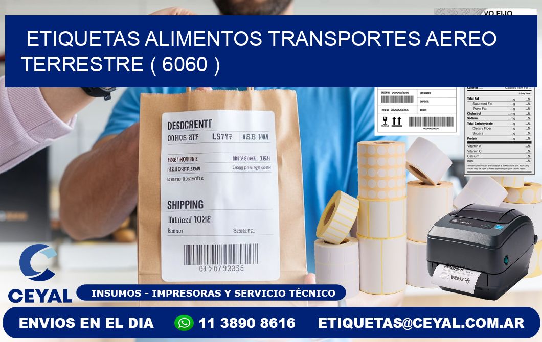 etiquetas alimentos transportes aereo terrestre ( 6060 )