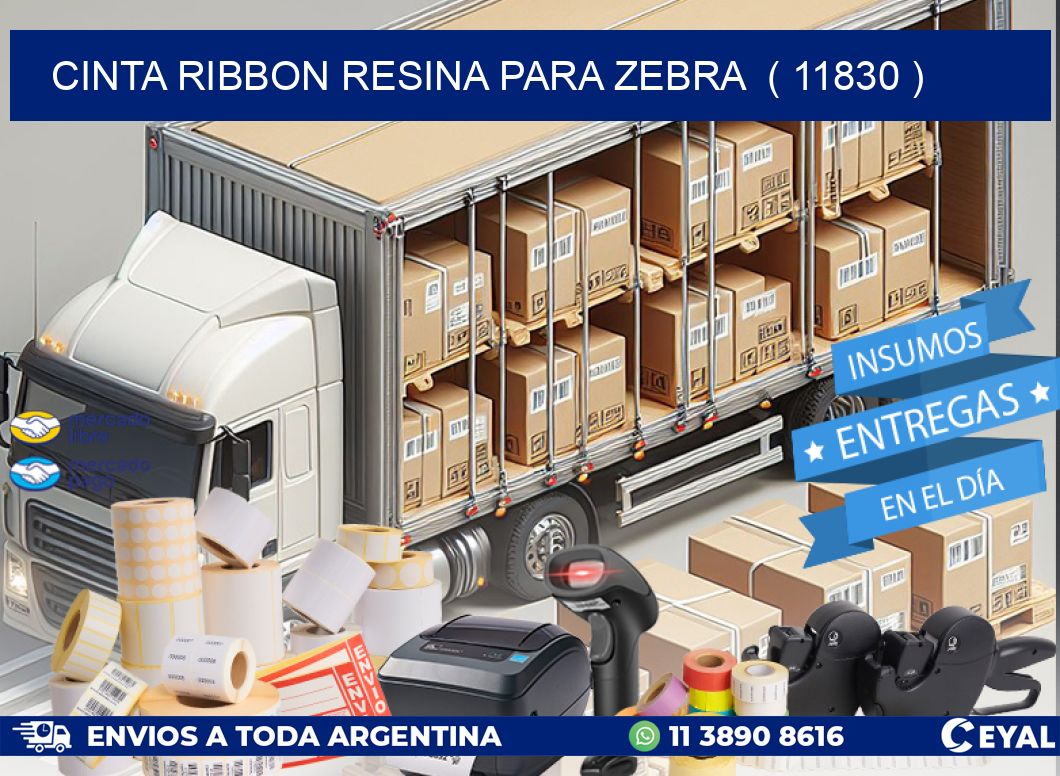 CINTA RIBBON RESINA PARA ZEBRA  ( 11830 )