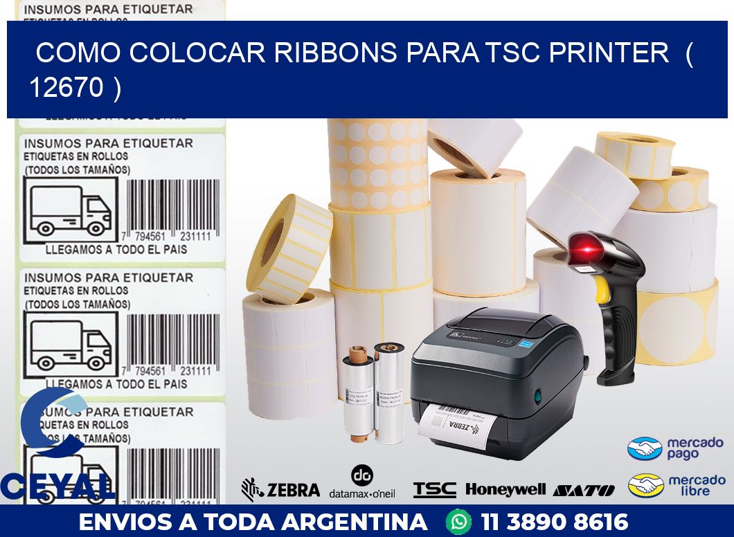 COMO COLOCAR RIBBONS PARA TSC PRINTER  ( 12670 )