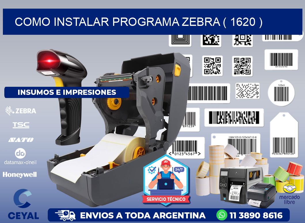 COMO INSTALAR PROGRAMA ZEBRA ( 1620 )