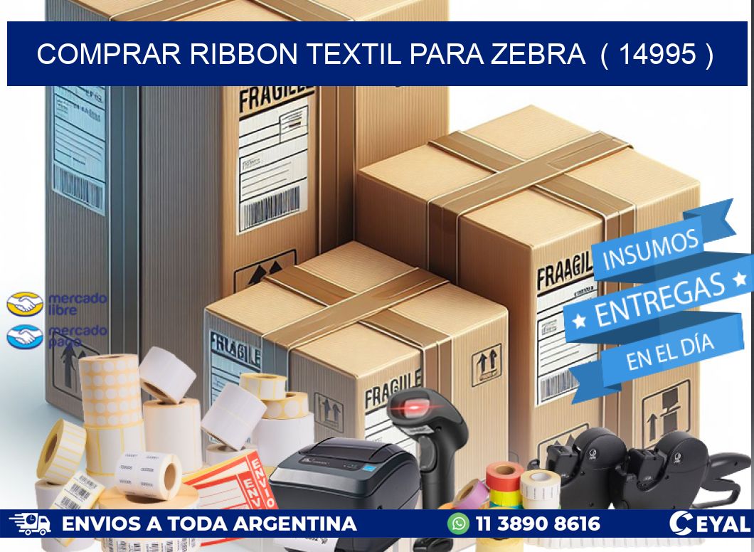 COMPRAR RIBBON TEXTIL PARA ZEBRA  ( 14995 )