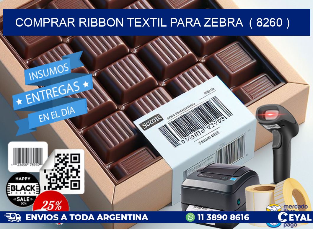 COMPRAR RIBBON TEXTIL PARA ZEBRA  ( 8260 )