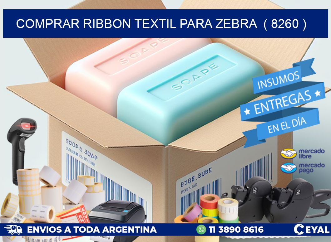 COMPRAR RIBBON TEXTIL PARA ZEBRA  ( 8260 )