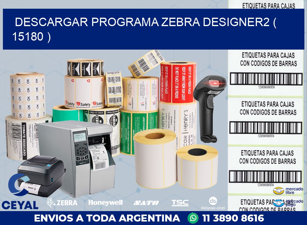 DESCARGAR PROGRAMA ZEBRA DESIGNER2 ( 15180 )