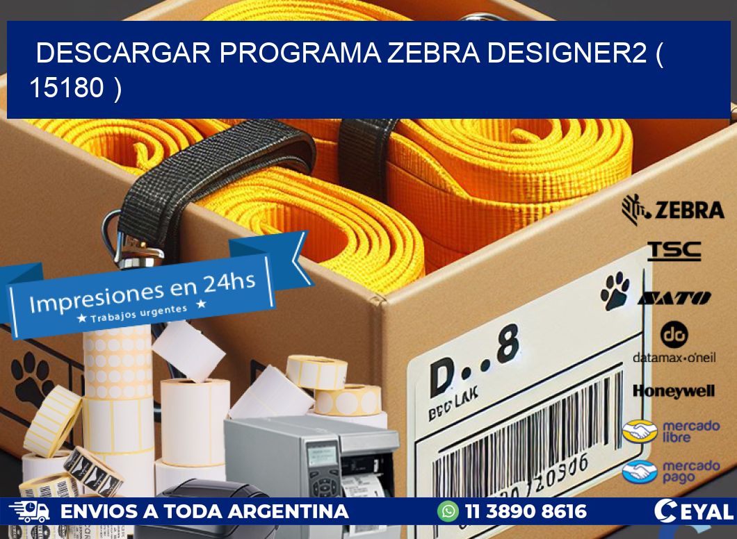 DESCARGAR PROGRAMA ZEBRA DESIGNER2 ( 15180 )