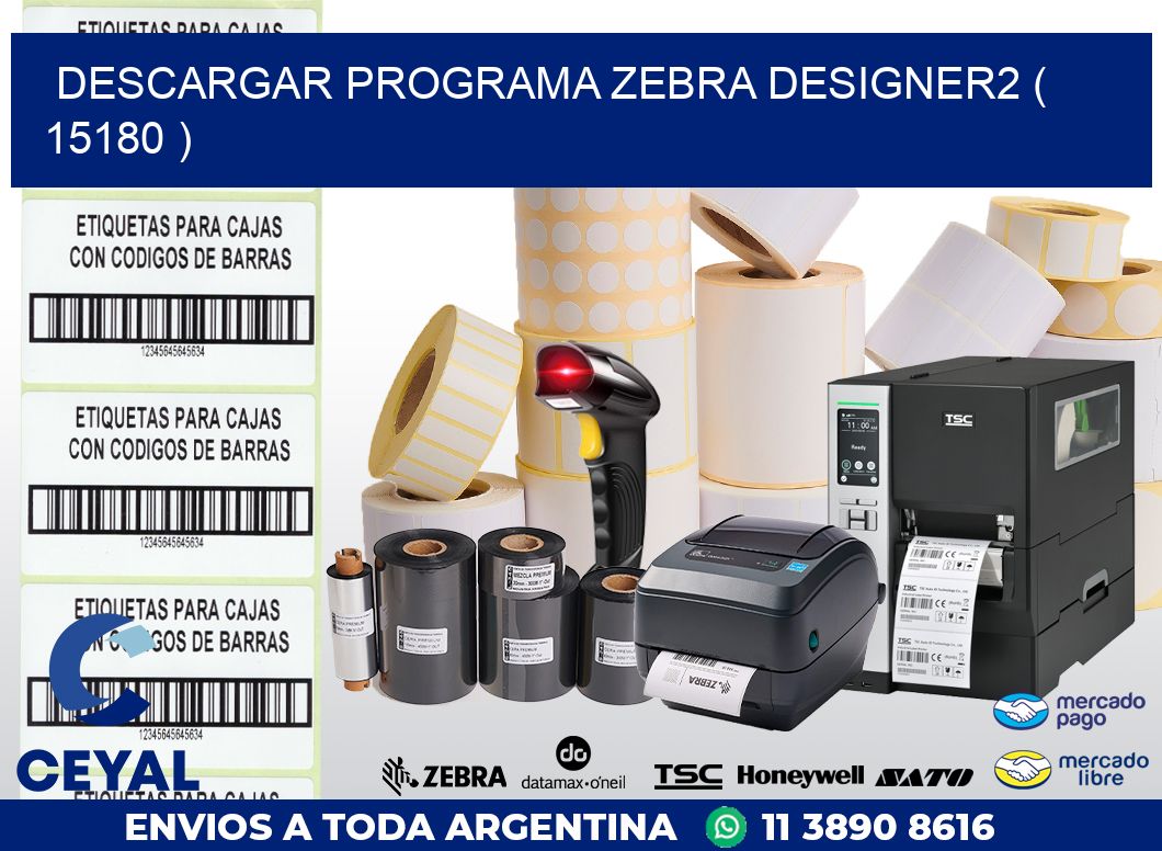 DESCARGAR PROGRAMA ZEBRA DESIGNER2 ( 15180 )