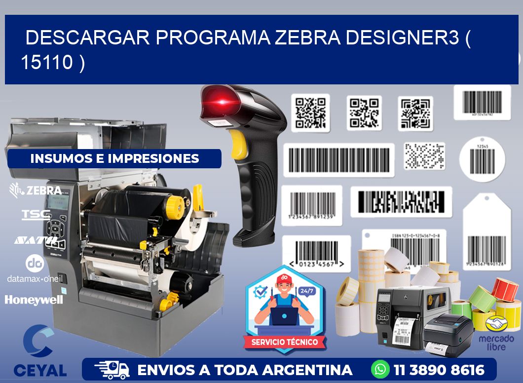 DESCARGAR PROGRAMA ZEBRA DESIGNER3 ( 15110 )