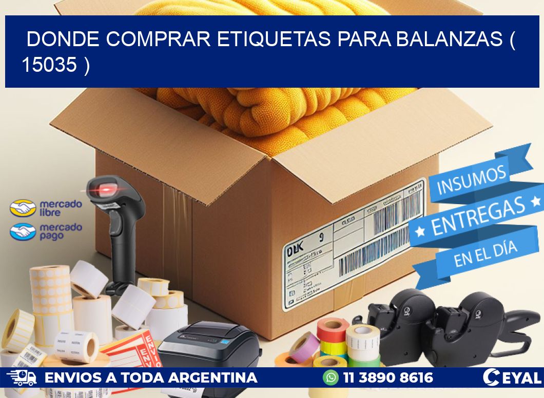 DONDE COMPRAR ETIQUETAS PARA BALANZAS ( 15035 )