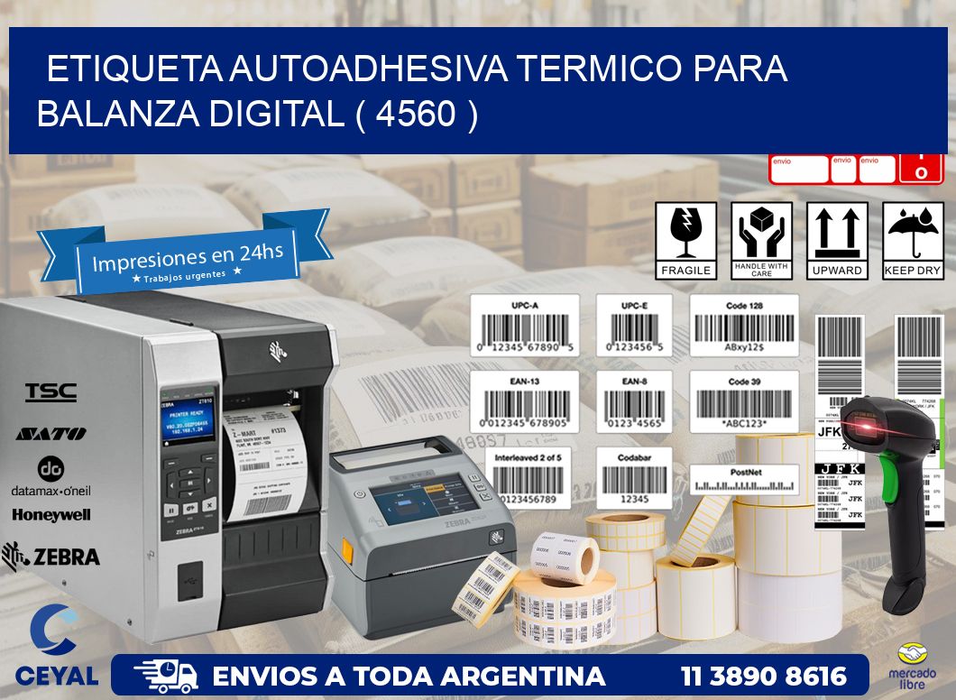 ETIQUETA AUTOADHESIVA TERMICO PARA BALANZA DIGITAL ( 4560 )