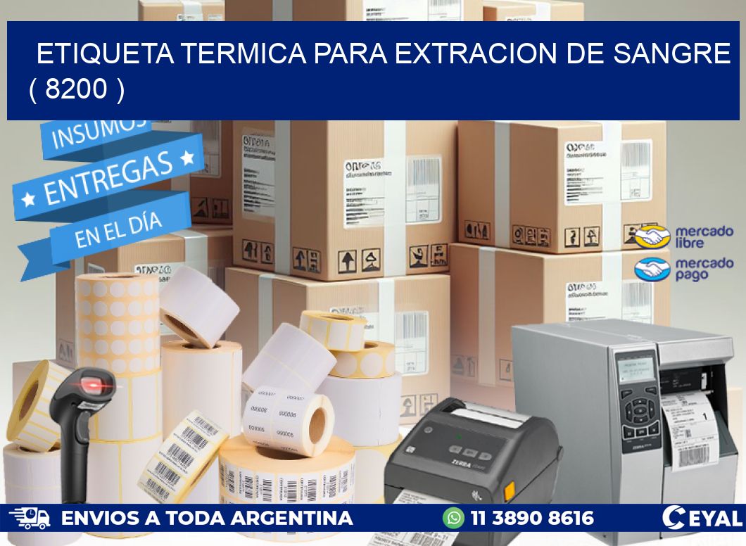 ETIQUETA TERMICA PARA EXTRACION DE SANGRE ( 8200 )