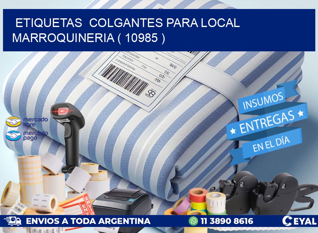 ETIQUETAS  COLGANTES PARA LOCAL MARROQUINERIA ( 10985 )