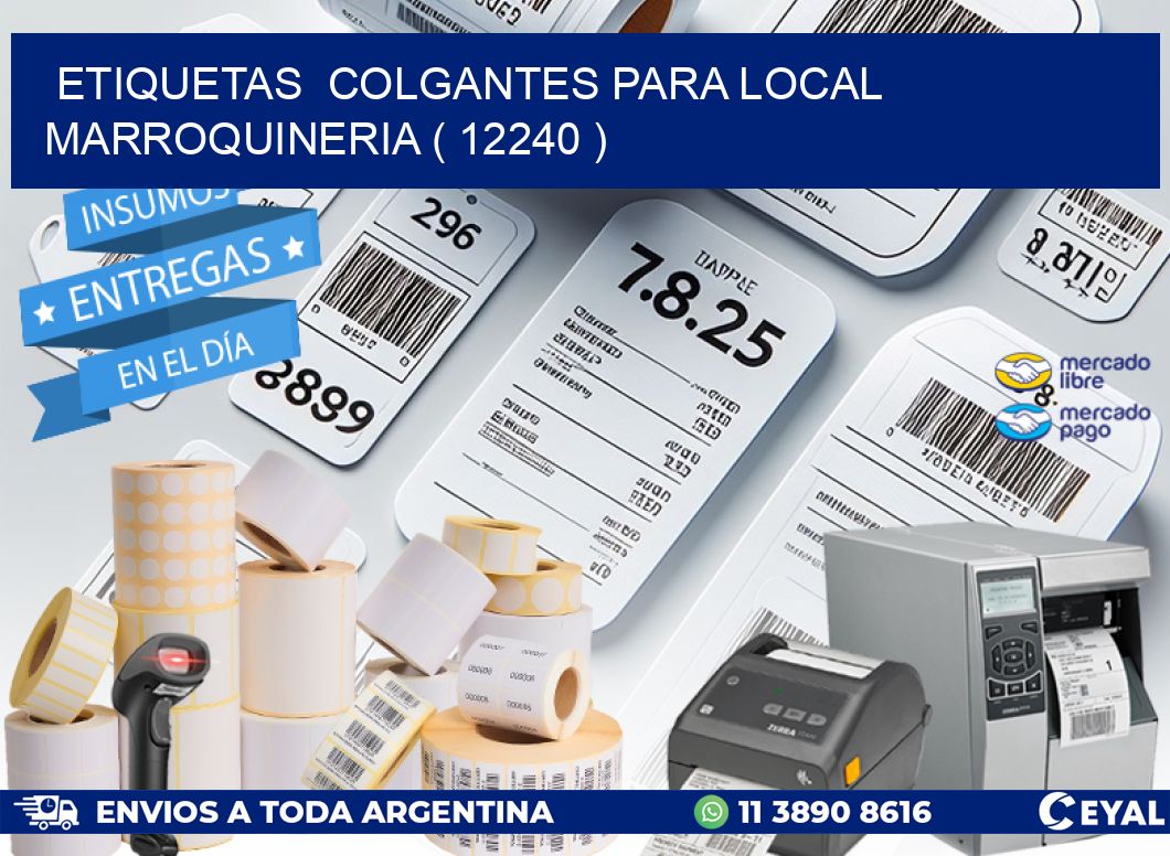 ETIQUETAS  COLGANTES PARA LOCAL MARROQUINERIA ( 12240 )