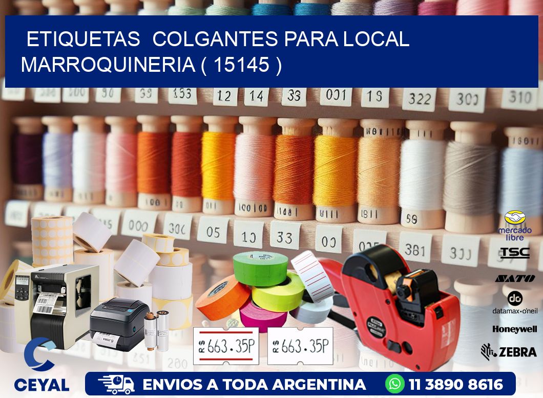 ETIQUETAS  COLGANTES PARA LOCAL MARROQUINERIA ( 15145 )